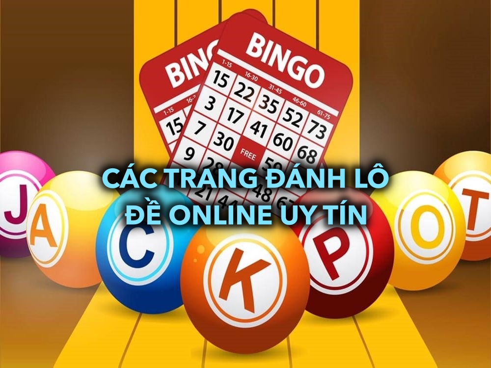 Trang đánh lô đề online uy tín | Lựa chọn hàng đầu cho người chơi